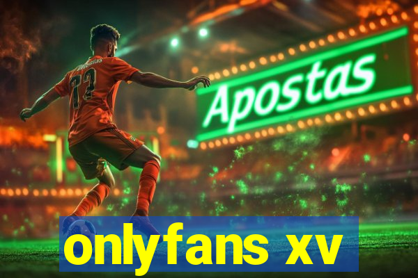 onlyfans xv